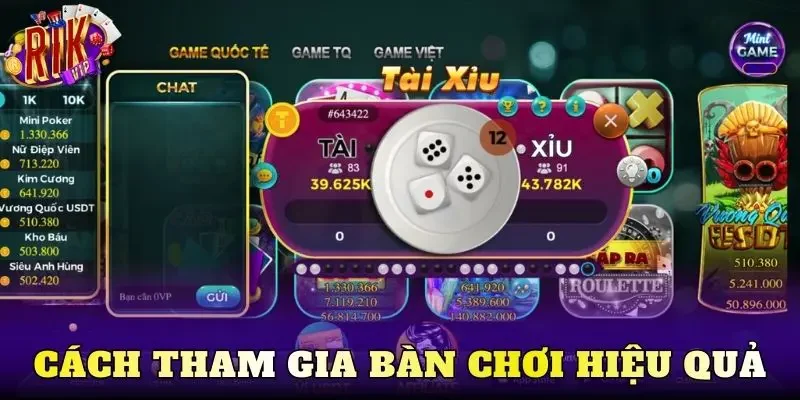 Cách tham gia bàn chơi hiệu quả
