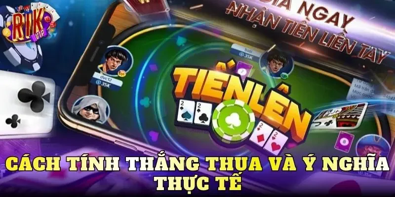 Cách tính thắng thua và ý nghĩa thực tế