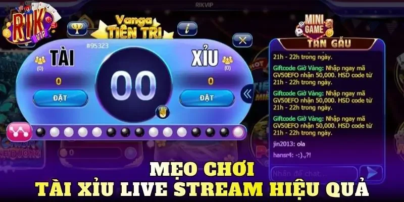 Mẹo chơi tài xỉu live stream hiệu quả