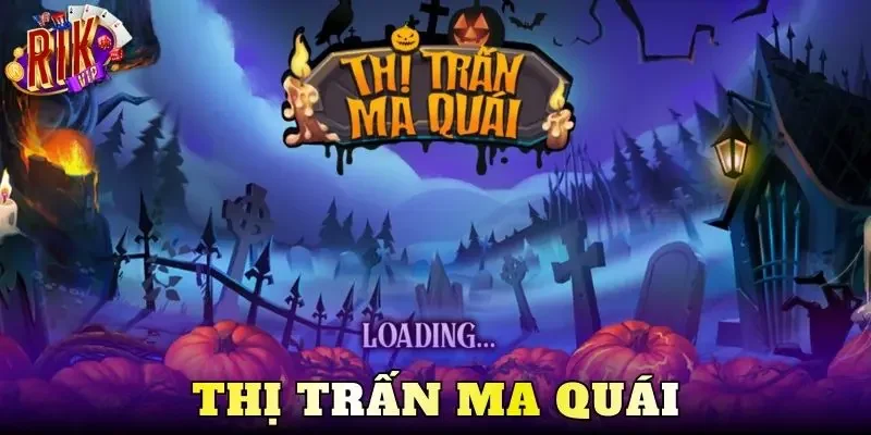 Thị Trấn Ma Quái